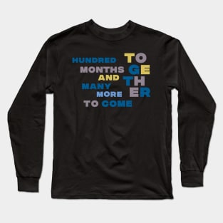 Hundred months together couple anniversary quote Long Sleeve T-Shirt